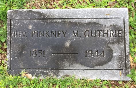 Rev Pinkney Monroe Guthrie 1852 1944 Memorial Find A Grave