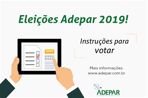 Elei Es Adepar Confira As Instru Es Para Votar Adepar