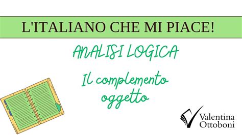 Analisi Logica Il Complemento Oggetto YouTube