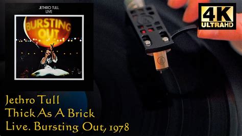 Jethro Tull ‎ Thick As A Brick Live Bursting Out 1978 Vinyl Video 4k 24bit96khz Youtube