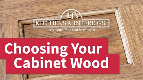 Choosing The Right Wood For Your Cabinets Ljs Kitchens Youtube