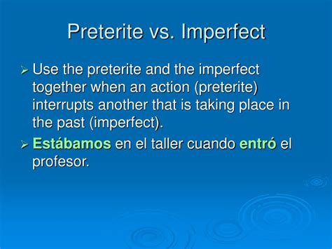 Using Preterite Vs Imperfect