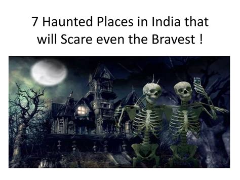 Haunted Places In India That Will Scare Ppt