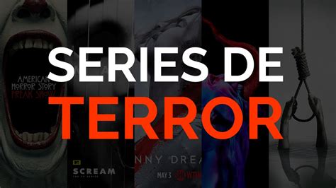 Las Mejores Series De Terror Youtube