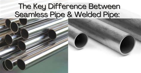 Seamless Pipe Vs Welded Pipe