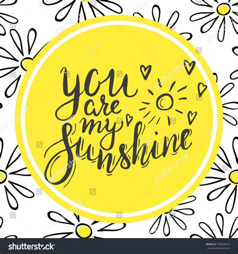 Lettering You My Sunshine Hand Drawn Stock Vector Royalty Free 758454610 Shutterstock