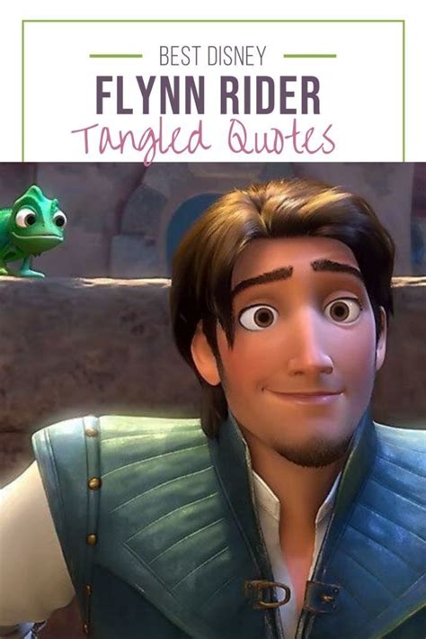 Flynn Rider Quotes | Flynn rider, Rider quotes, Tangled quotes