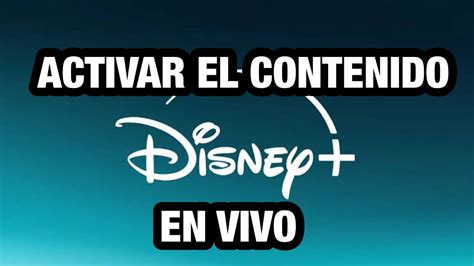 Comó ACTIVAR el CONTENIDO EN VIVO en DISNEY PLUS YouTube