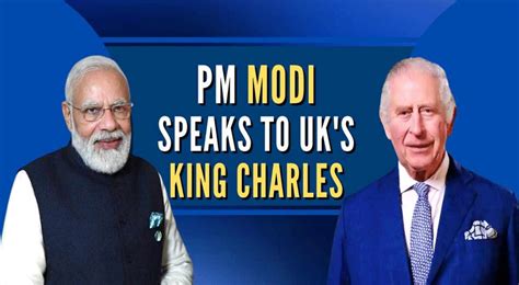 Pm Modi Holds First Telephonic Conversation With King Charles Iii Know