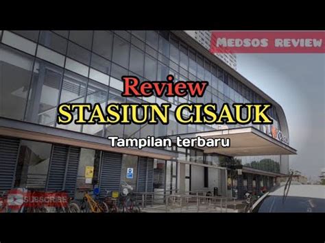 Review Terbaru Stasiun Cisauk Stasiun Kereta Youtube