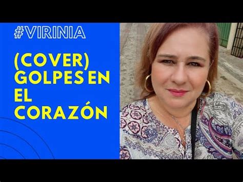 Virinia Golpes En El Coraz N Cover Paulina Rubio Y Los Tigres Del