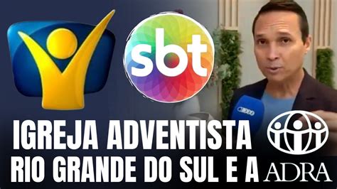 Igreja Adventista Vira Not Cia No Sbt O Trabalho Da Adra Em Rio