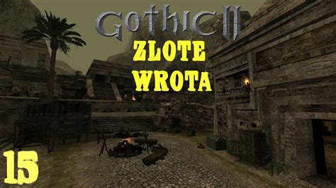 Gothic II Złote Wrota 15 W drogę do obozu orków YouTube