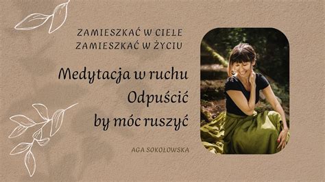 Medytacja W Ruchu Odpu Ci By M C Ruszy Youtube