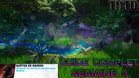 Fortnite Guide Complet Des Qu Tes De La Semaine Youtube