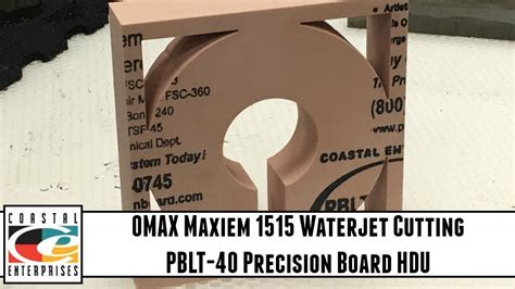 Omax Maxiem 1515 Waterjet Cutting Pblt 40 Precision Board Hdu Youtube