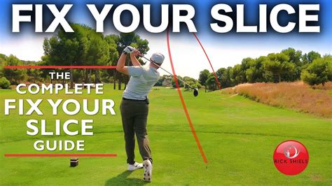 THE COMPLETE FIX YOUR SLICE GUIDE OVERVIEW YouTube