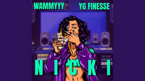 Nicki Feat Yg Finesse Youtube