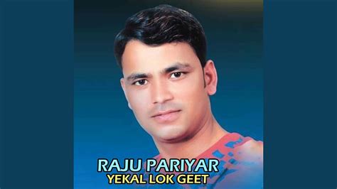 Raju Pariyar Yekal Lok Geet YouTube Music