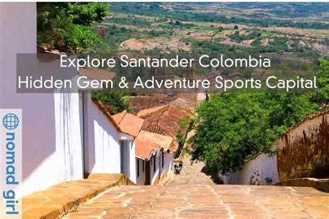 Explore Santander Colombia - Hidden Gem & Adventure Sports Capital