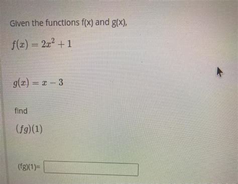 Solved Given The Functions F X And G X F X 2x2 1