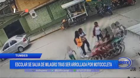 Tumbes Escolar Se Salva De Milagro Tras Ser Arrollada Por Motocicleta