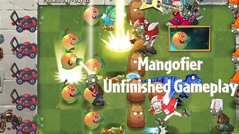 Pvz Upcoming V New Plant Mangofier Unfinished Gameplay Youtube