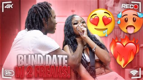 I SET 2 FREAKS ON A BLIND DATE GONE RIGHT YouTube