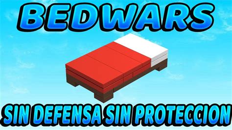 JUGANDO BEDWARS SIN PROTECCION EN LA CAMA YouTube