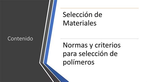 Clase De Criterios Y Seleccion De Materiales Normas De Seleccion De