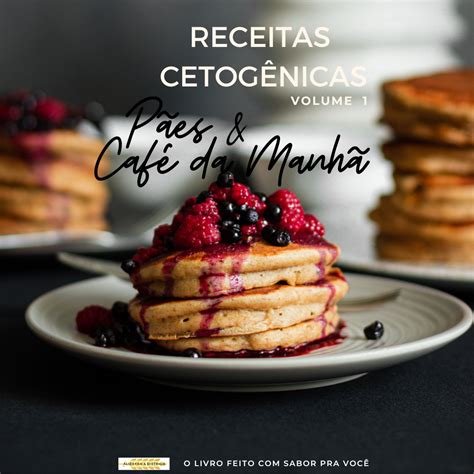 Receitas Cetogênicas Pães e Café da Manhã Alizayah Dietrich Hotmart