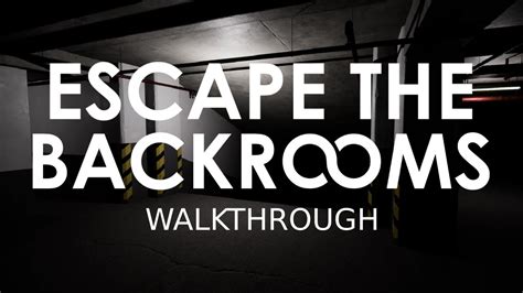 Escape The Backrooms Level 1 Part 3 The Habitable Zone Walkthrough Youtube