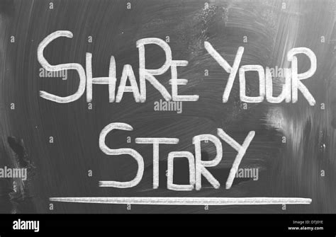 Share Your Story Concept Stock Photo Alamy