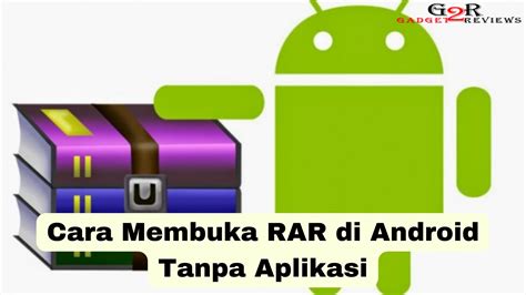 Cara Membuka RAR Di Android Gadget2Reviews