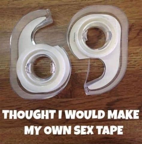 THOUGHT I WOULD MAKE MY OWN SEX TAPE IFunny