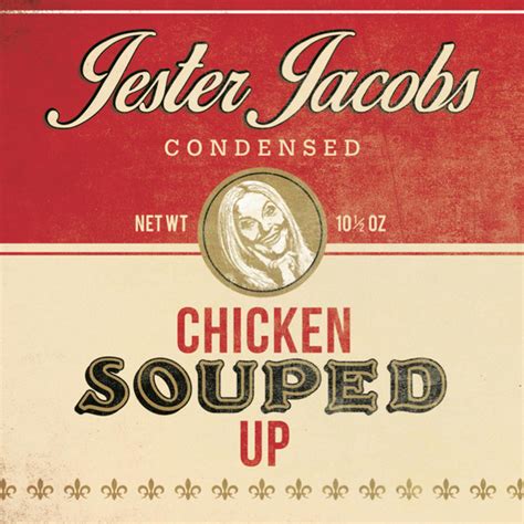 Chicken Souped Up Album By Jester Jacobs Spotify