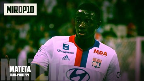 JEAN-PHILIPPE MATETA LYON THE NEW TREZEGUET Skills & Goals 2016-2017 ...