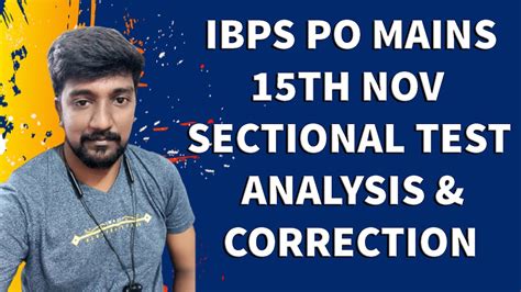 IBPS PO MAINS TODAY SECTIONAL TEST ANALYSIS AND CORRECTION M KARTHICK