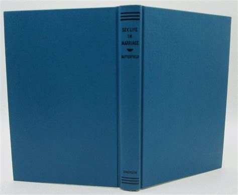 Sex Life In Marriage By Oliver M Butterfield Sophia J Kleegman Good Hardcover