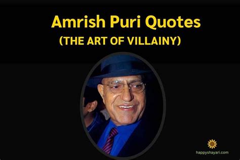 2+ Amrish Puri Quotes (THE ART OF VILLAINY) - Happy Shayari