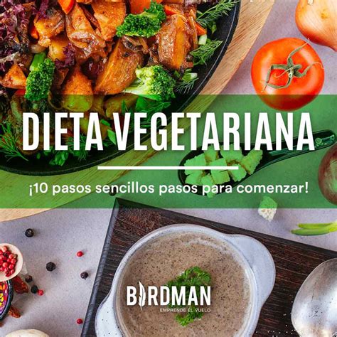 10 Pasos Para Empezar A Ser Vegetariano Vida Birdman Blog Vidabirdman