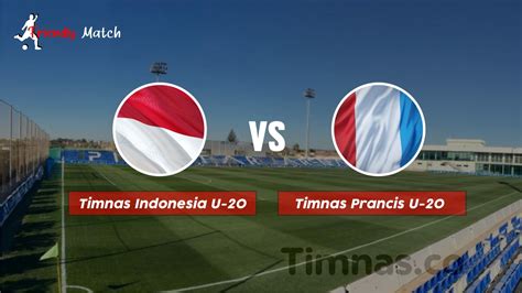 Link Live Streaming Timnas Indonesia U 20 Vs Prancis U 20 Justin