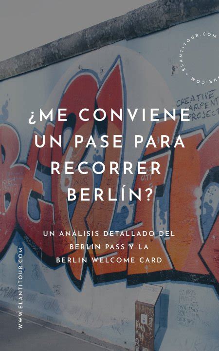 ¿berlin Pass O Berlin Welcome Card ¿cuál Me Conviene El Antitour