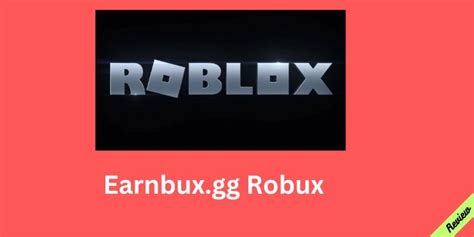 Get Earnbuxgg Robux And Redeem It Now 2024