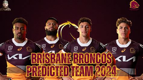 PREDICTING The 2024 BRISBANE BRONCOS Best 18 YouTube