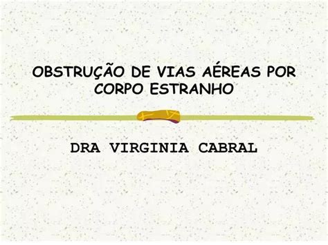 Ppt Obstru O De Vias A Reas Por Corpo Estranho Powerpoint