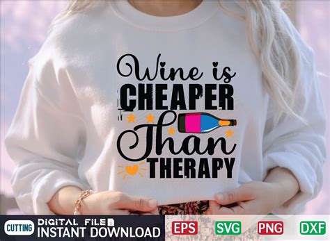 Wine Is Cheaper Than Therapy Svg Graphic By Craftssvg Creative Fabrica