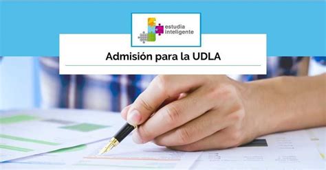 Admisión Para La Udla Estudia Inteligente