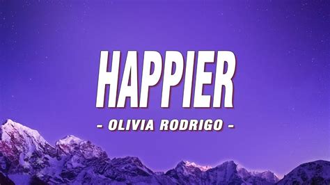 Olivia Rodrigo Happier Lyrics Youtube