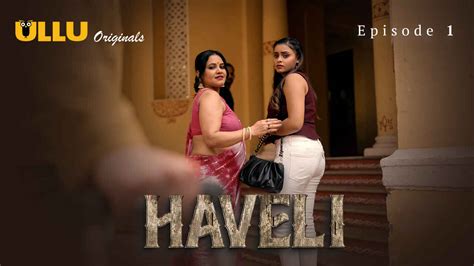 Haveli Ullu Originals Hindi XXX Web Series Episode 1 Indian Porn Videos